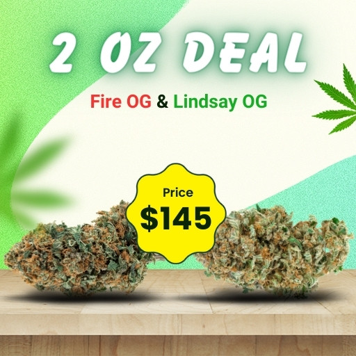 2 Oz Deal Fire OG + Lindsay OG